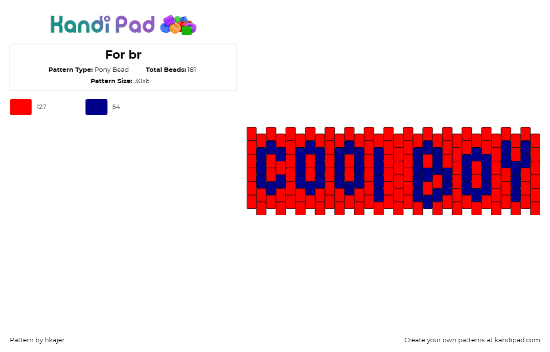 For br - Pony Bead Pattern by hkajer on Kandi Pad - cool boy,text,simple,cuff,red,blue