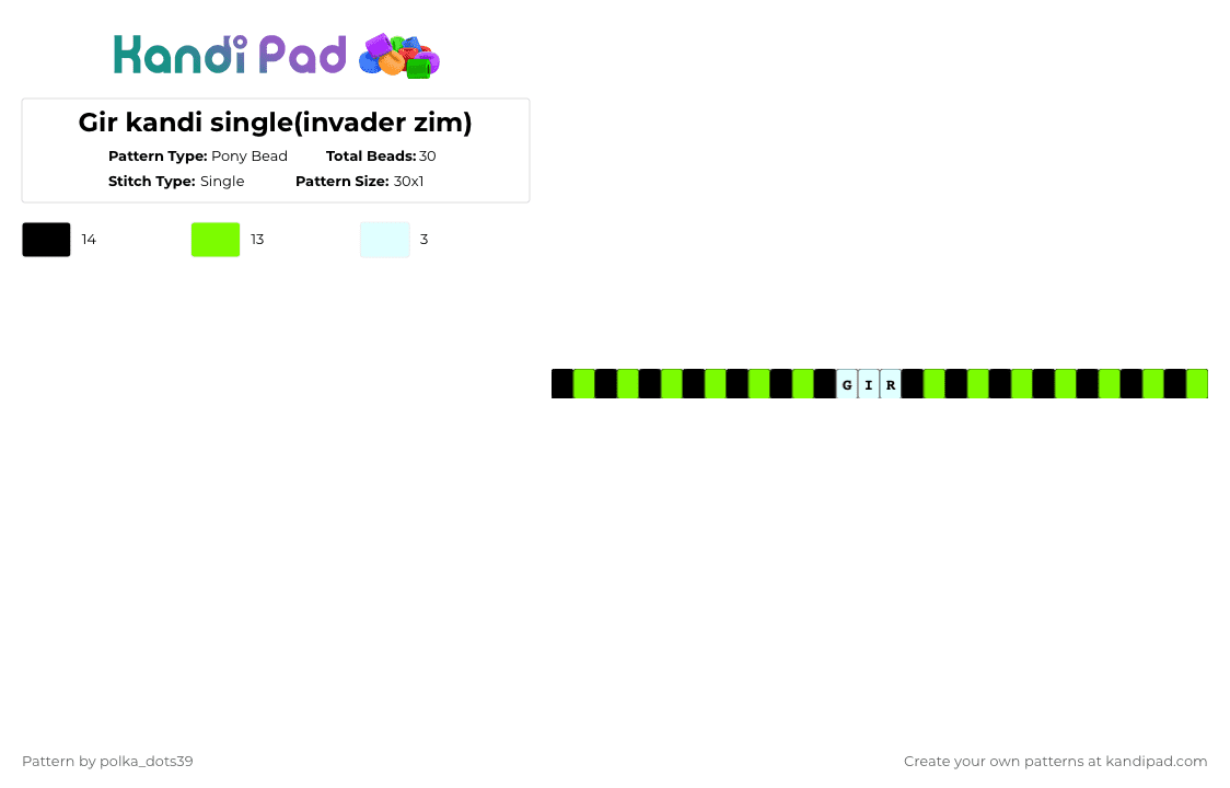 Gir kandi single(invader zim) - Pony Bead Pattern by polka_dots39 on Kandi Pad - green
