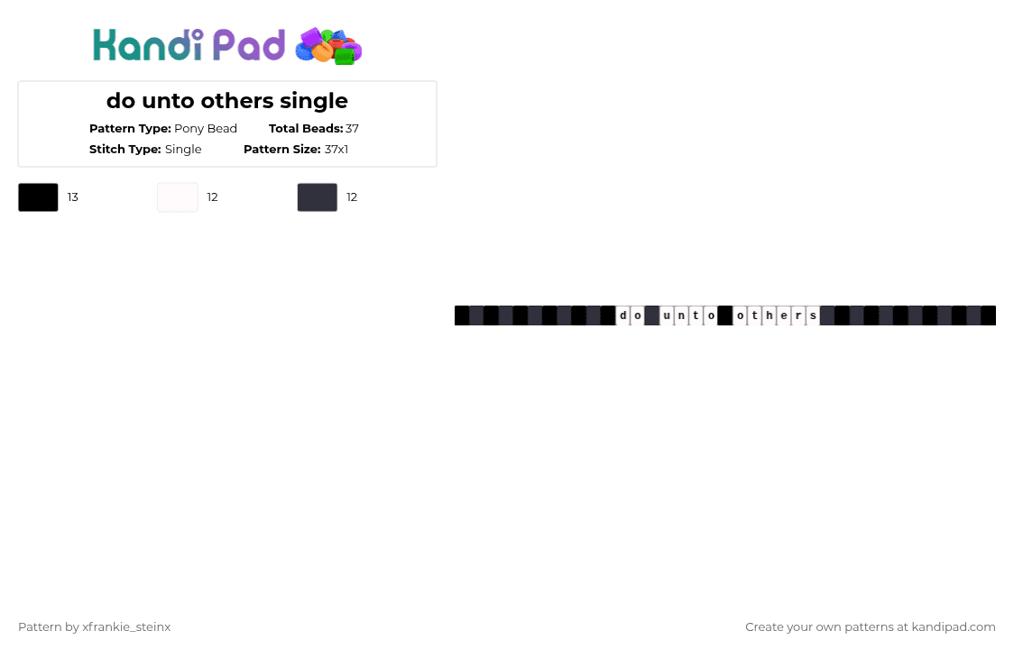 do unto others single - Pony Bead Pattern by xfrankie_steinx on Kandi Pad - white,black,msi,do unto others,grey,gray,single,song,lyric