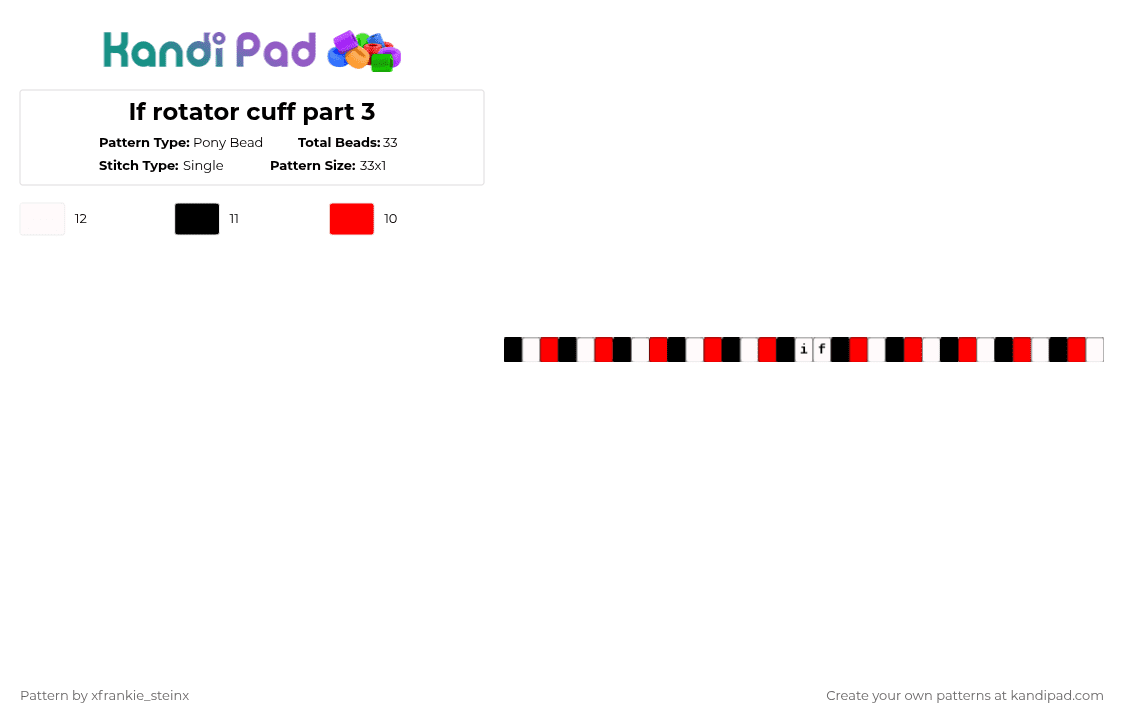 If rotator cuff part 3 - Pony Bead Pattern by xfrankie_steinx on Kandi Pad - white,red,if,msi,black,rotator cuff,single