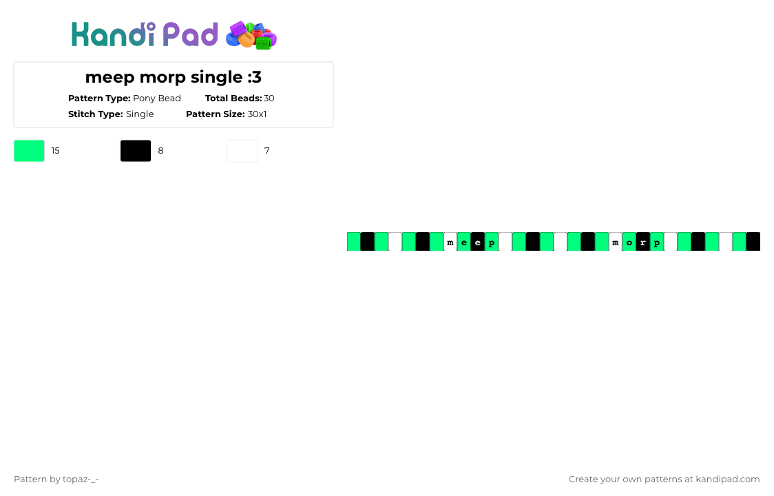 meep morp single :3 - Pony Bead Pattern by topaz-_- on Kandi Pad - teal,white,cotdalienlanguages