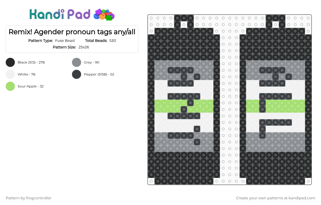 Remix! Agender pronoun tags any/all - Fuse Bead Pattern by frogcontroller on Kandi Pad - agender, black, gray, green, lgbtq, pronouns, queer, tag