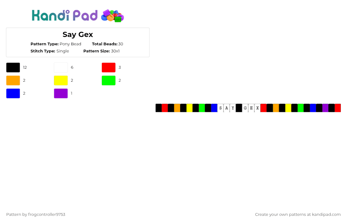 Say Gex - Pony Bead Pattern by frogcontroller on Kandi Pad - red,purple,lgbtqia,rainbow,black,single,random