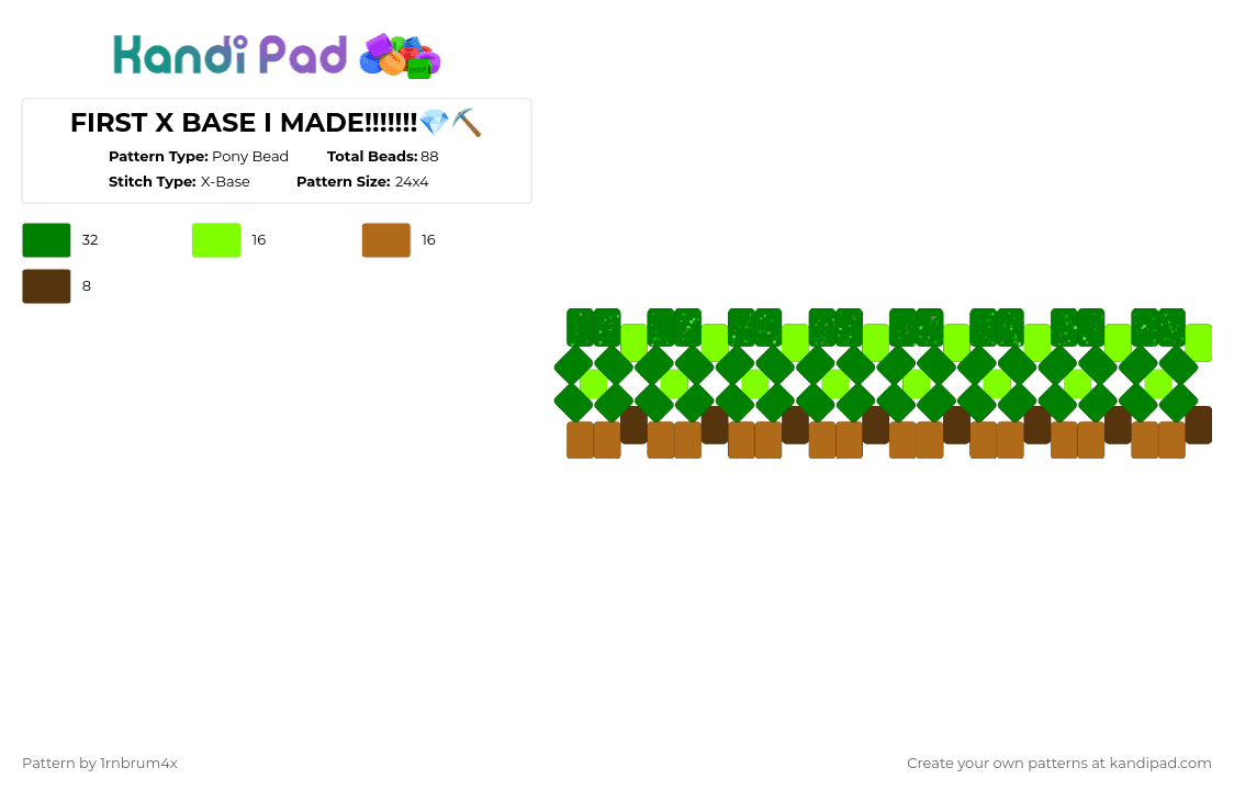 FIRST X BASE I MADE!!!!!!!💎⛏️ - Pony Bead Pattern by 1rnbrum4x on Kandi Pad - green,x base,minecraft,dirt block,proud