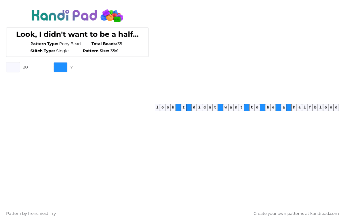 Look, I didn\'t want to be a halfblood. - Pony Bead Pattern by snail-with-hats on Kandi Pad - white,percy jackson,blue,pjo,halfblood