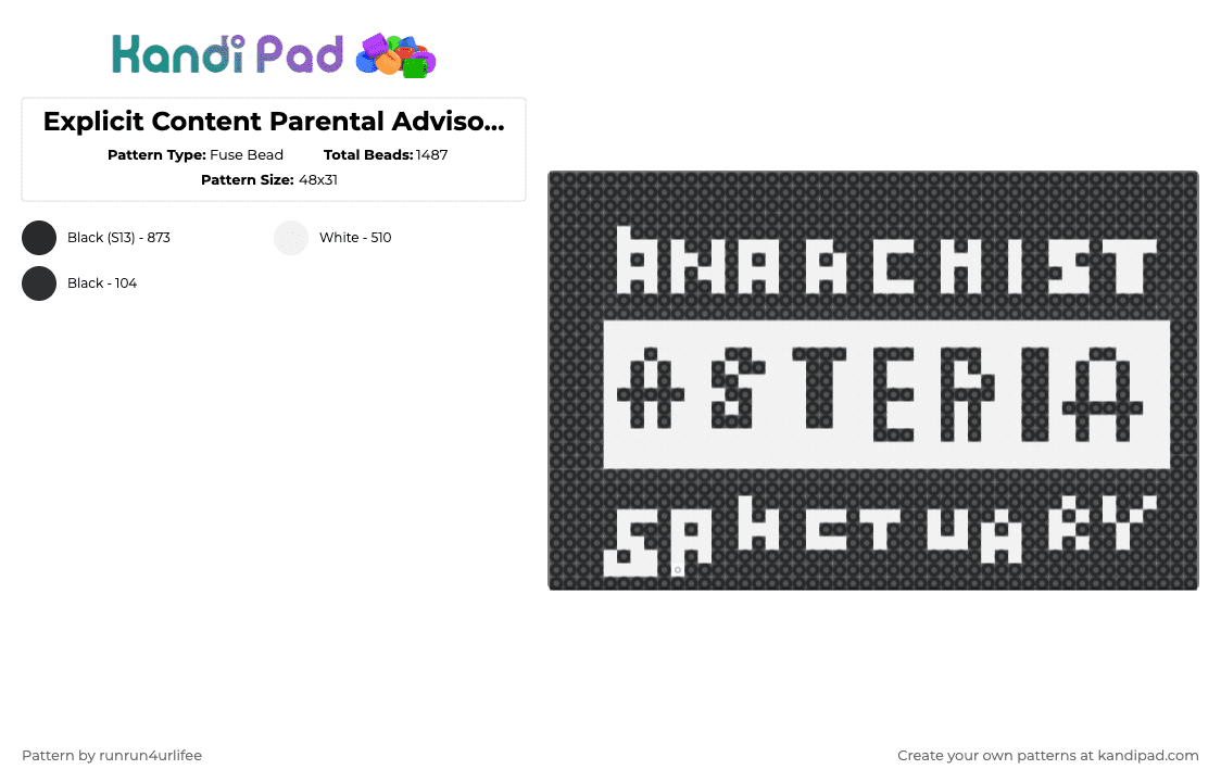 Explicit Content Parental Advisory -  ANARCHIST SANCTUARY Fuse Bead Peler Sign - Fuse Bead Pattern by runrun4urlifee on Kandi Pad - white,black,explicit content,parental advisory,anarchist sanctuary,as,asteriasdeath,asteria,kets4eki,sign