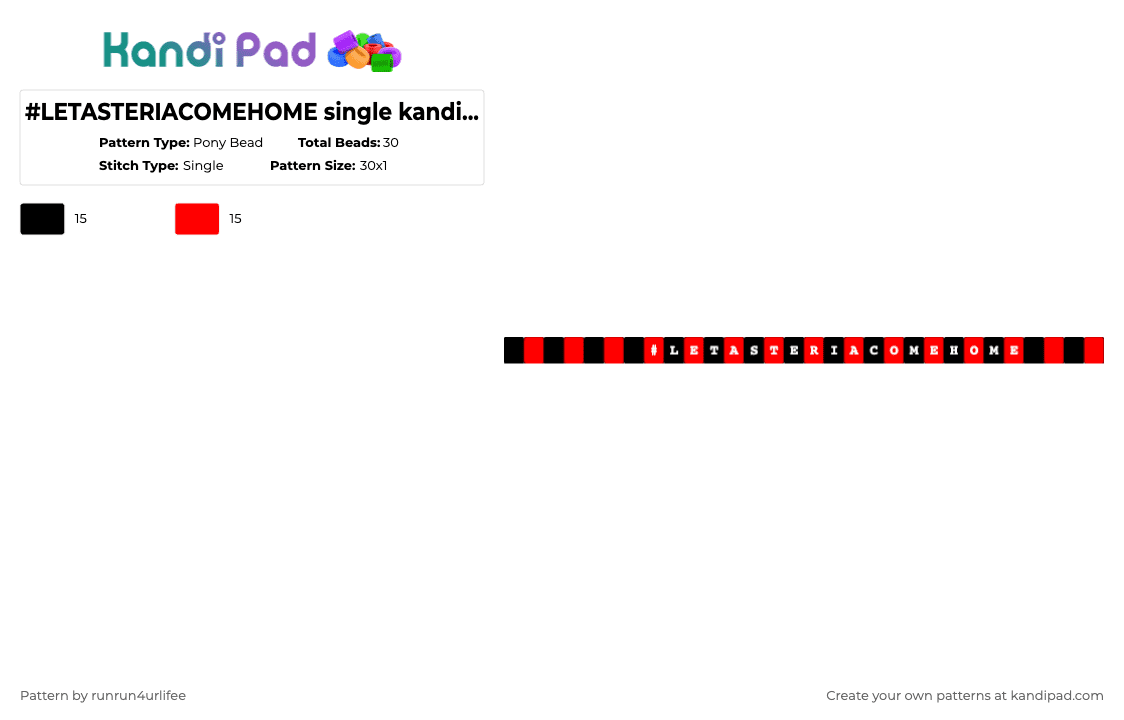 #LETASTERIACOMEHOME single kandi bracelet - Pony Bead Pattern by runrun4urlifee on Kandi Pad - black,red,letasteriacomehome,as,asteriasdeath,anarchist sanctuary,anarchy,asteria,let asteria come home,kets4eki