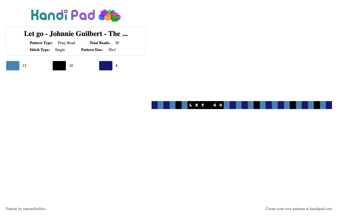 Let go - Johnnie Guilbert - The Last Thing I Want Is help - Pony Bead Pattern by runrun4urlifee on Kandi Pad - blue,purple,let go,jnj,jake and johnnie,the last thing i want is help,johnnie guilbert,jake webber,song,music