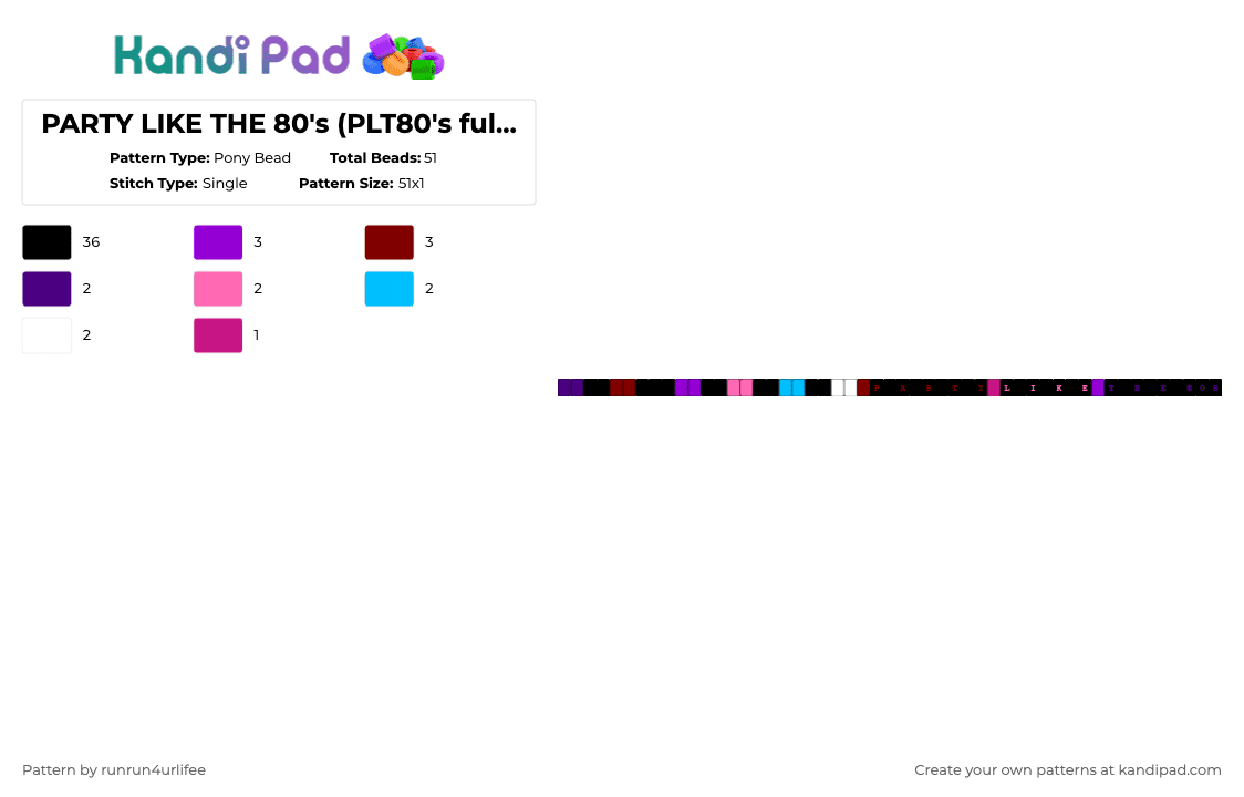 Single kandi bracelet PARTY LIKE THE 80\'s (PLT80\'s full words) - Pony Bead Pattern by runrun4urlifee on Kandi Pad - black,purple,anarchist sanctuary,sassy scene,kets4eki,6arelyhuman,plt80s,party like the 80s,asteria,asteriasdeath
