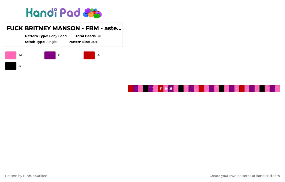 FUCK BRITNEY MANSON - FBM - asteria, kets4eki, 6arelyhuman - Pony Bead Pattern by runrun4urlifee on Kandi Pad - pink,fuck britney manson,fbm,as,anarchist sanctuary,asteria,asteriasdeath,kets4eki,6arelyhuman