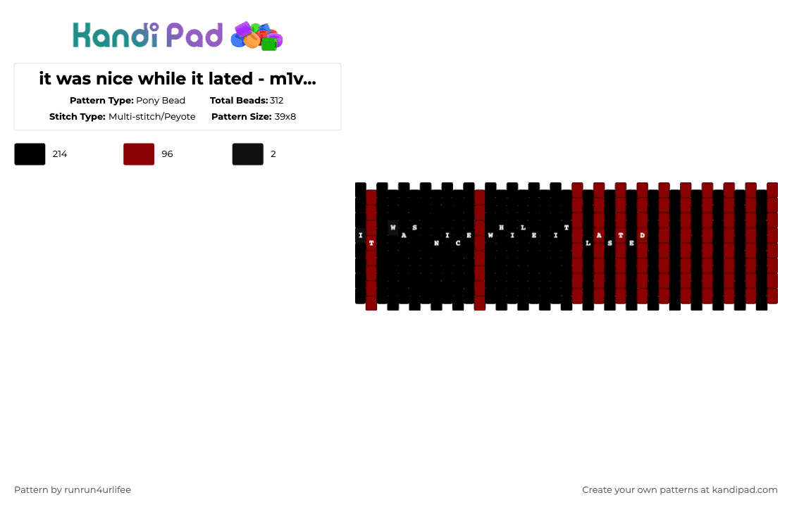 it was nice while it lated - m1v - childhood dementia - Album - Multi Stitch/Peyote - Pony Bead Pattern by runrun4urlifee on Kandi Pad - black,red,it was nice while it lasted,m1v,song,song album,lonegore,made1vvvonder,childhood dementia,music