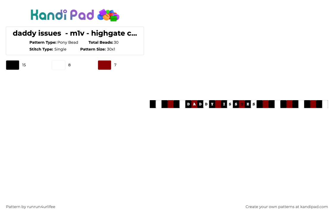 daddy issues  - m1v - highgate cemetery - Album - Single Kandi Bracelet - Pony Bead Pattern by runrun4urlifee on Kandi Pad - white,red,daddy issues,highgate cemetery,m1v,made1vvvonder,song album,song,lonegore,music