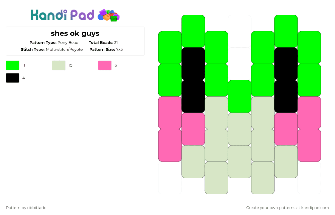 shes ok guys - Pony Bead Pattern by ribbittadc on Kandi Pad - green,pink