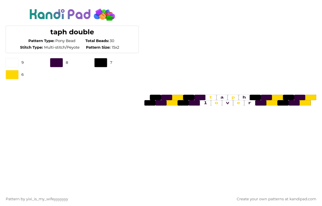 taph double - Pony Bead Pattern by yixi_is_my_wifeyyyyyyy on Kandi Pad - yellow,white