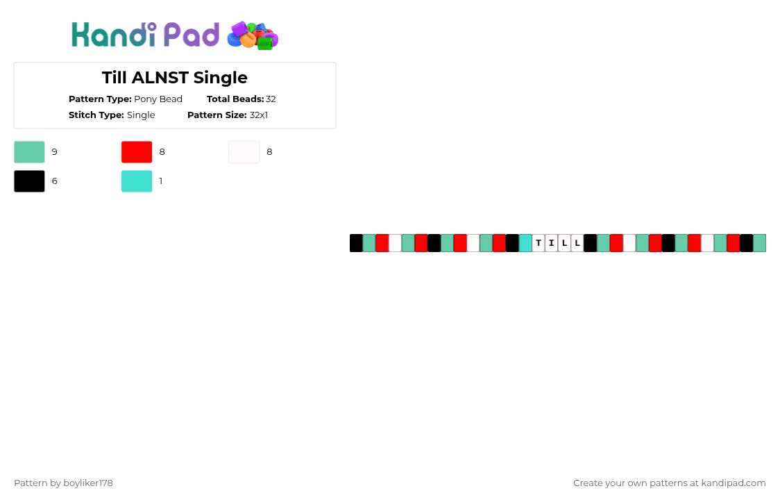 Till ALNST Single - Pony Bead Pattern by boyliker178 on Kandi Pad - teal,red,alnst,alien stage,till,till alien stage