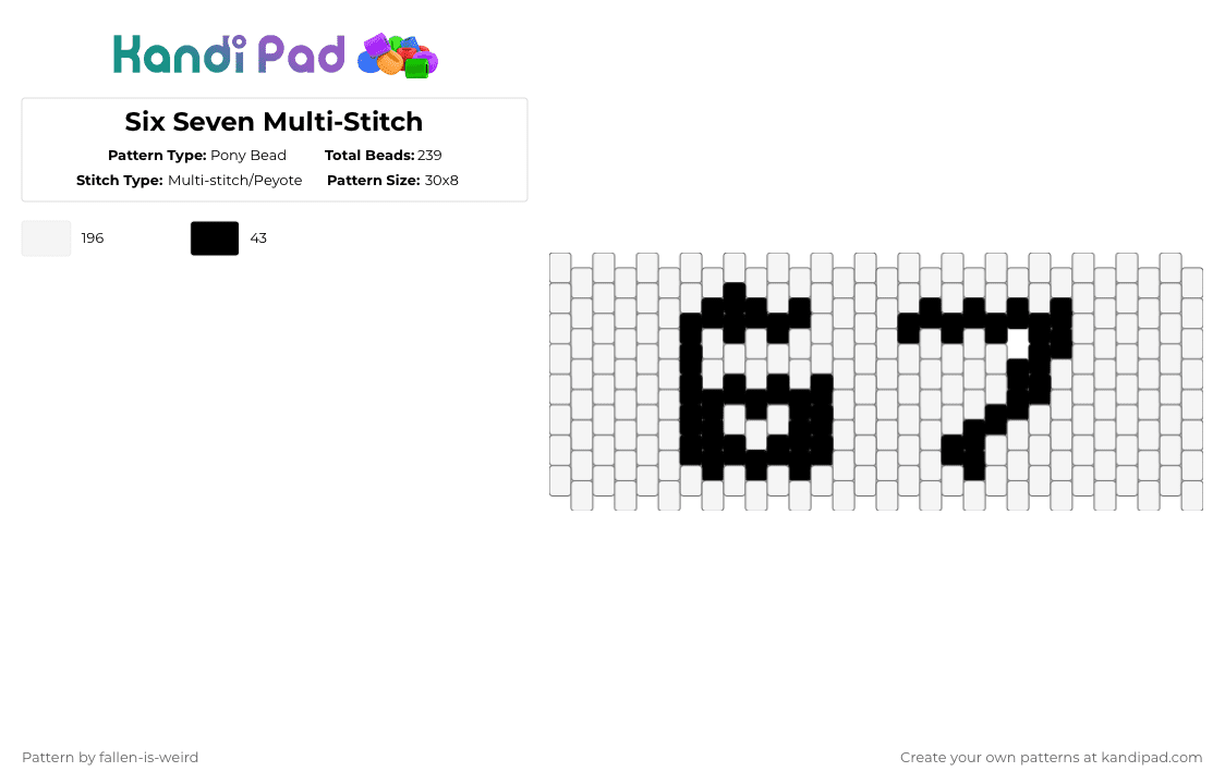 Six Seven Multi-Stitch - Pony Bead Pattern by fallen-is-weird on Kandi Pad - white