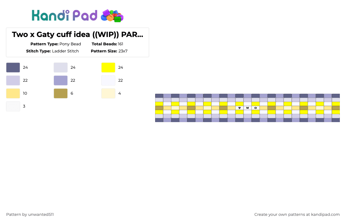 Two x Gaty cuff idea ((WIP)) PART 1: TWO\'S - Pony Bead Pattern by unwanted511 on Kandi Pad - white,yellow,purple,pink,tpot,two,gaty,gattwo,two tpot,gaty tpot,osc,hc
