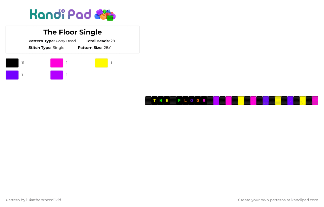 The Floor Single - Pony Bead Pattern by lukathebroccolikid on Kandi Pad - black,pink,yellow,purple