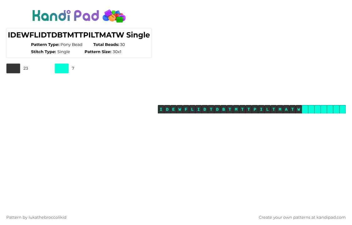 IDEWFLIDTDBTMTTPILTMATW Single - Pony Bead Pattern by lukathebroccolikid on Kandi Pad - black