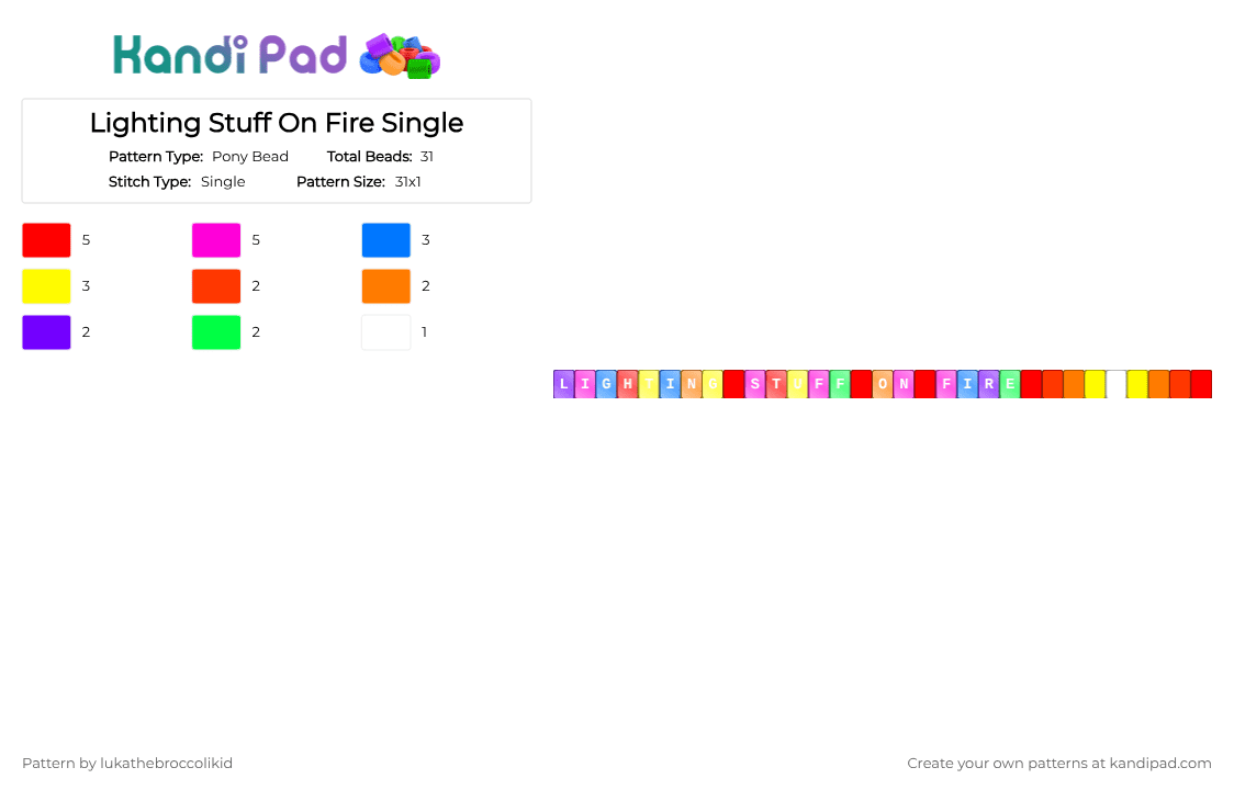 Lighting Stuff On Fire Single - Pony Bead Pattern by lukathebroccolikid on Kandi Pad - red,orange,yellow,pink