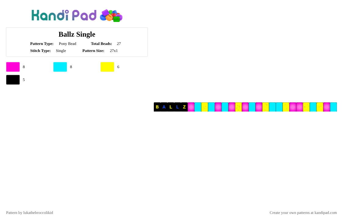 Ballz Single - Pony Bead Pattern by lukathebroccolikid on Kandi Pad - 
