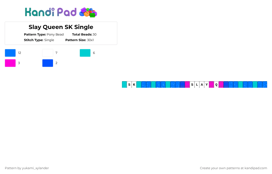 Slay Queen SK Single - Pony Bead Pattern by lukathebroccolikid on Kandi Pad - blue