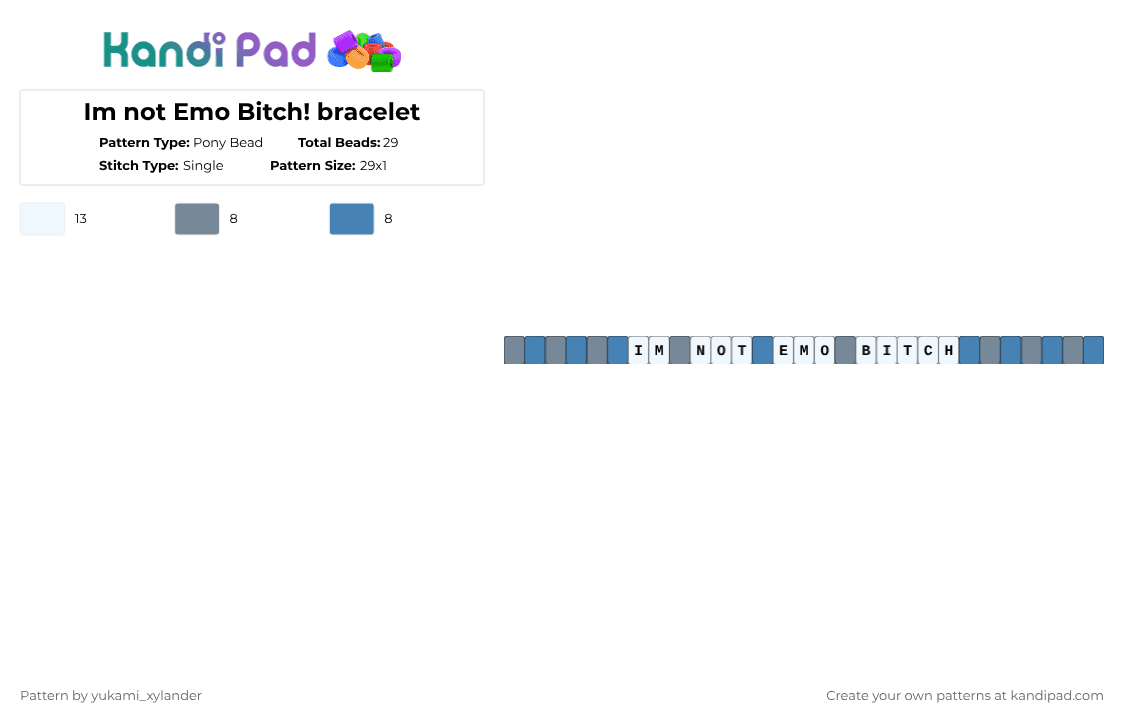 Im not Emo Bitch! bracelet - Pony Bead Pattern by lukathebroccolikid on Kandi Pad - gray,blue