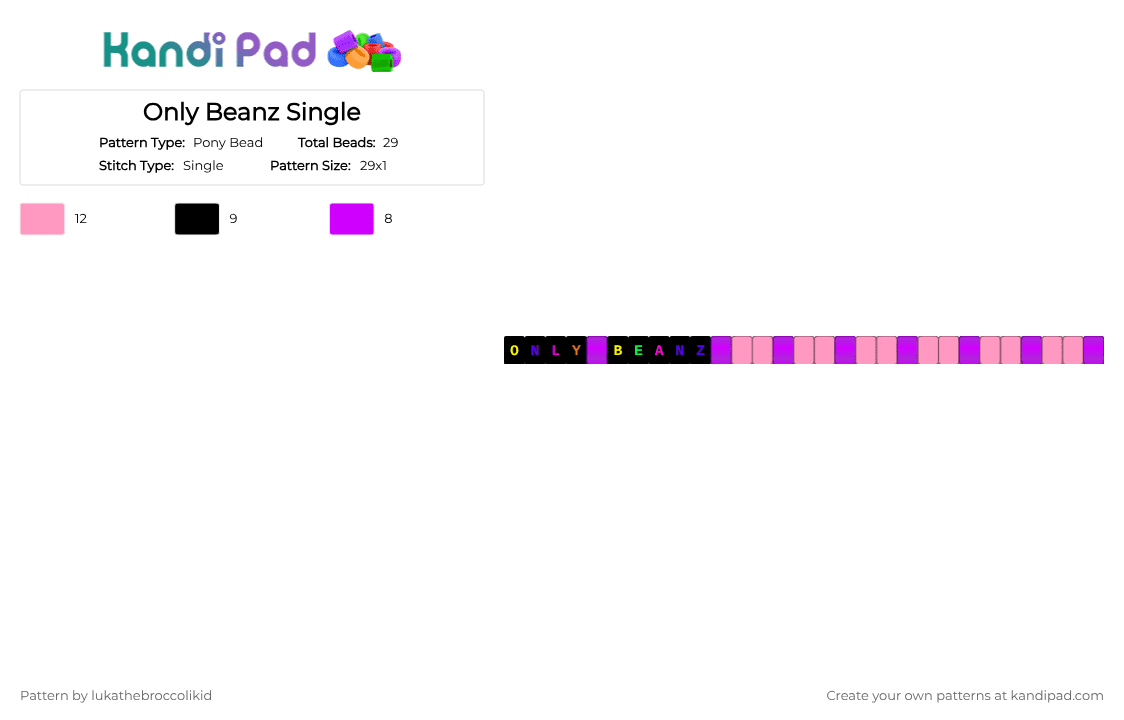 Only Beanz Single - Pony Bead Pattern by lukathebroccolikid on Kandi Pad - purple,pink