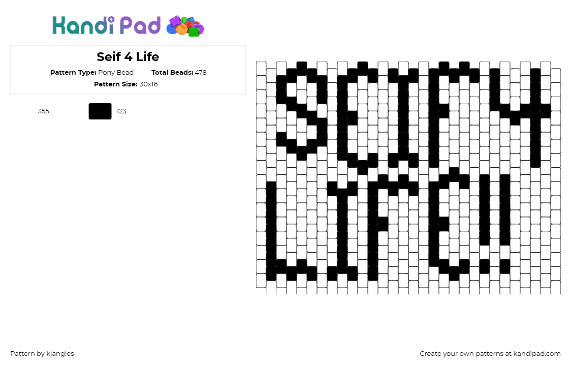 Seif 4 Life - Pony Bead Pattern by klangles on Kandi Pad - seif 4 life,text,simple,black,white