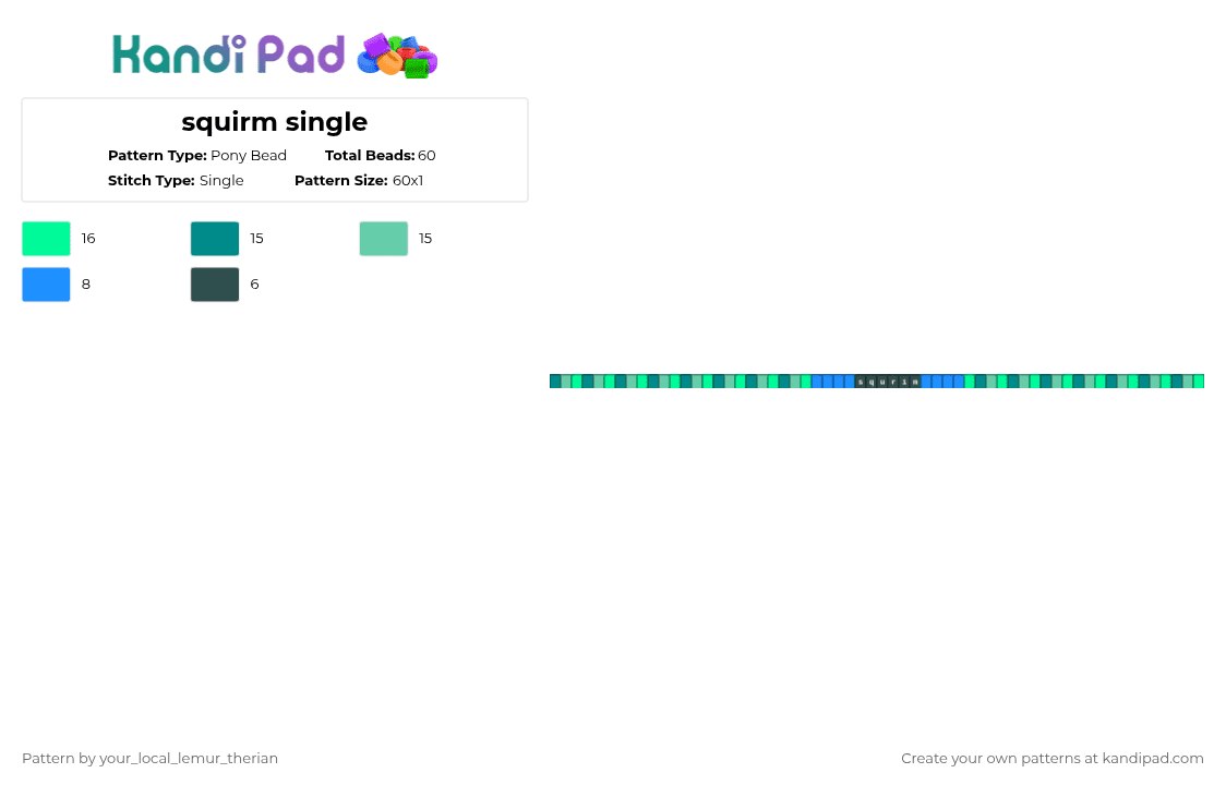 squirm single - Pony Bead Pattern by your_local_lemur_therian on Kandi Pad - teal,dw,dandys world,squirm,single,worm,book worm,dandysworld