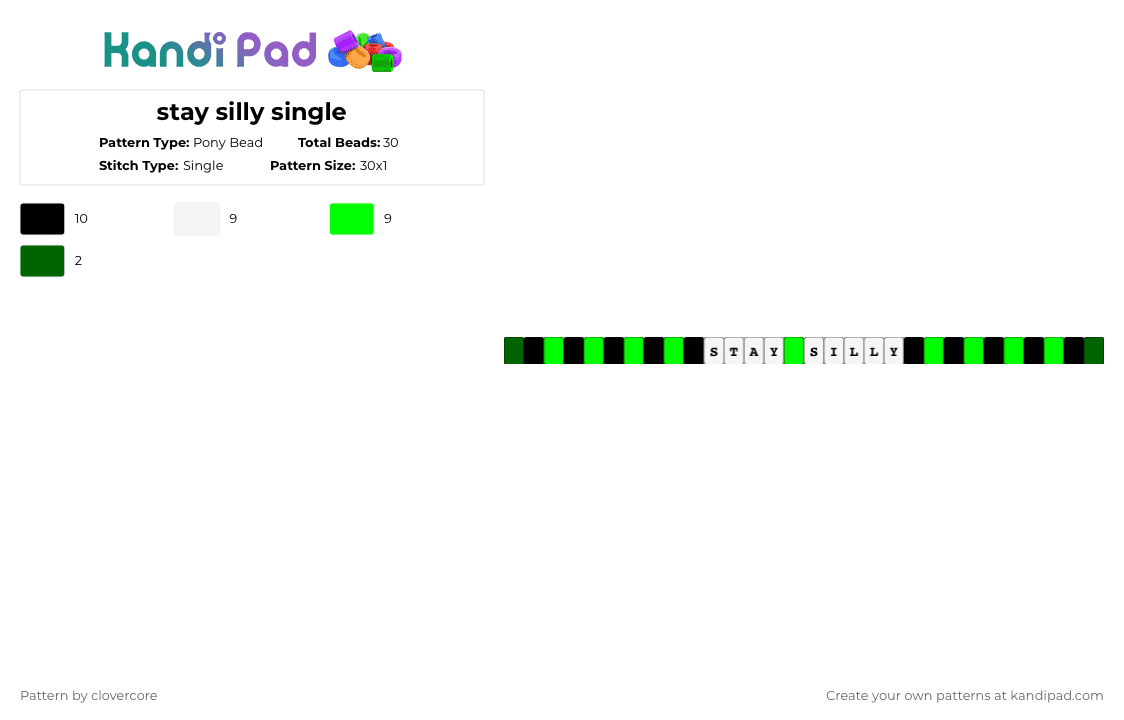 stay silly single - Pony Bead Pattern by stormie_the_menace on Kandi Pad - white,green