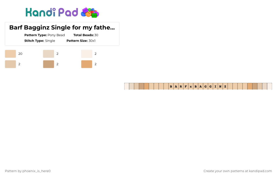 Barf Bagginz Single for my father @barf_bagginz - Pony Bead Pattern by phoenix_is_here0 on Kandi Pad - beige