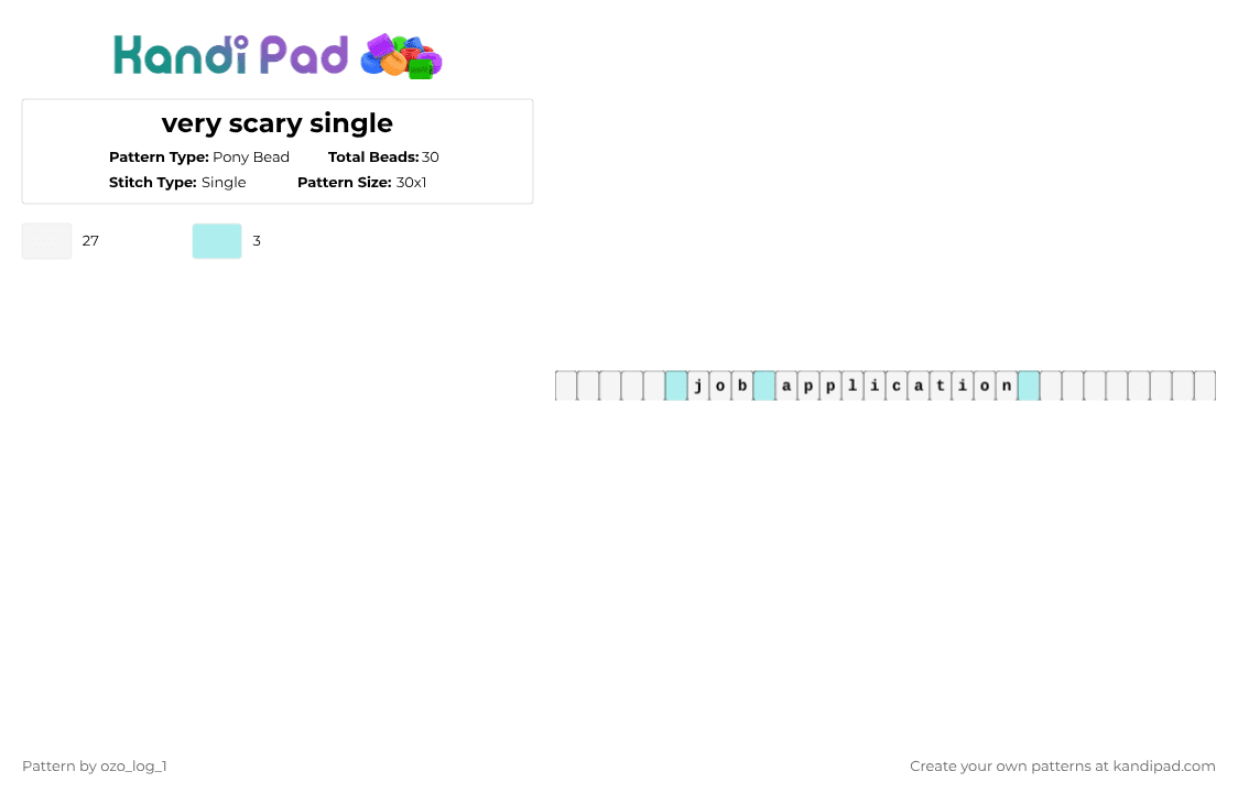 very scary single - Pony Bead Pattern by phighter0 on Kandi Pad - white,job,applicatiob,scary,joke,i just farted