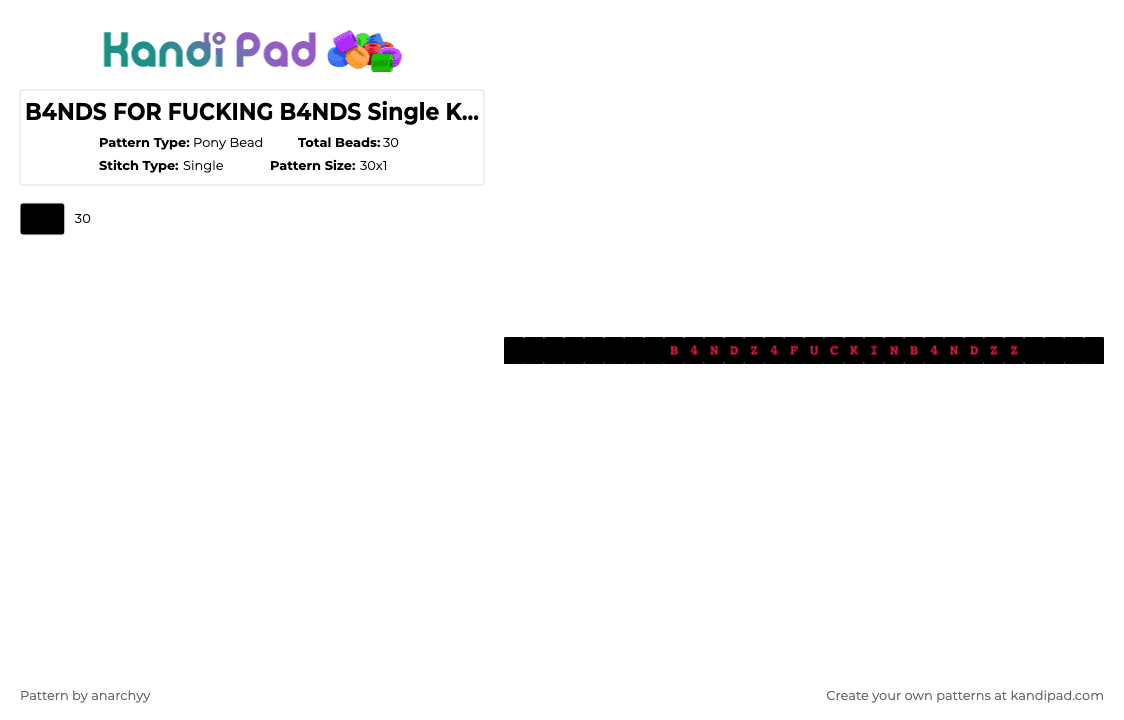B4NDS FOR FUCKING B4NDS Single Kandi Bracelet - Pony Bead Pattern by anarchyy on Kandi Pad - black,b4ndz,b4ndzz,b4ndzforfuckingb4ndz,bandz,bandzz,band,swag,money