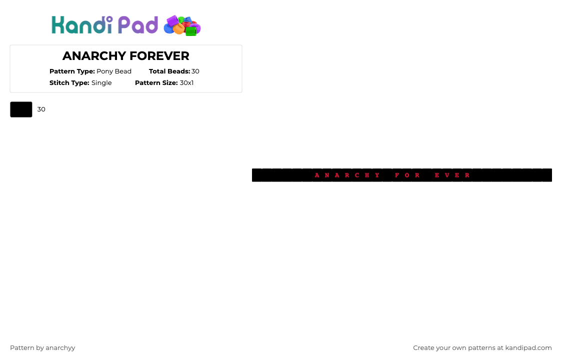 ANARCHY FOREVER - Pony Bead Pattern by anarchyy on Kandi Pad - black,anarchy,anarch,anarchism,cult,forever,anarchism forever,anarchist,sanctuary