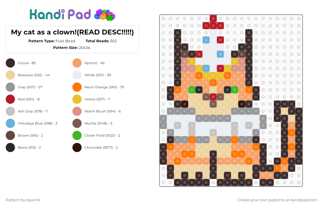 My cat as a clown!(READ DESC!!!!!) - Fuse Bead Pattern by squirrel on Kandi Pad - brown,beige,orange,gray