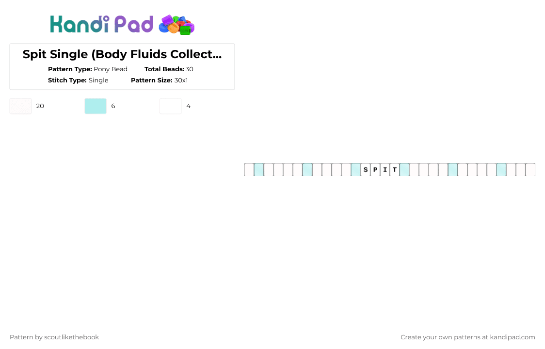 Spit Single (Body Fluids Collection) - Pony Bead Pattern by scoutlikethebook on Kandi Pad - white,clear,water,matching