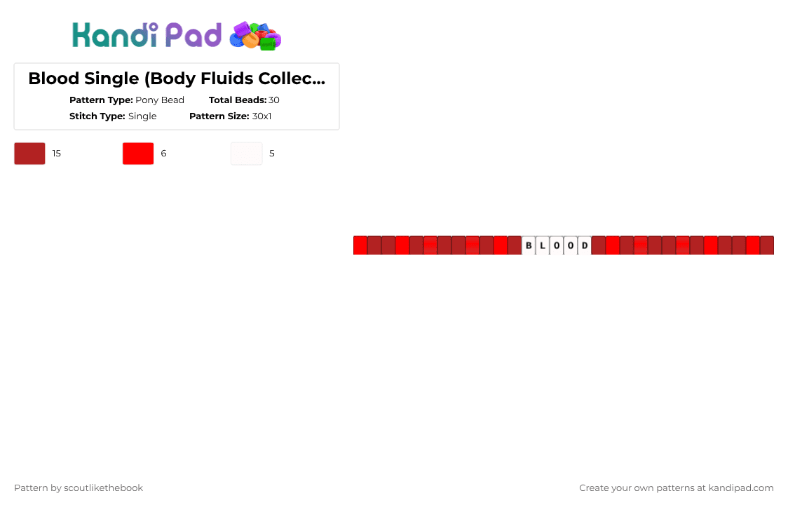Blood Single (Body Fluids Collection) - Pony Bead Pattern by scoutlikethebook on Kandi Pad - red,blood,matching,gore