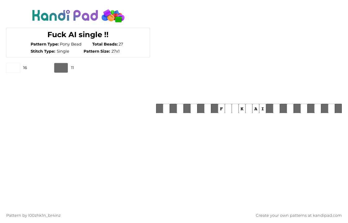 Fuck AI single !! - Pony Bead Pattern by pizookie on Kandi Pad - gray,white,ai,fuck ai,ai generated,antiai,anti ai,singles,single