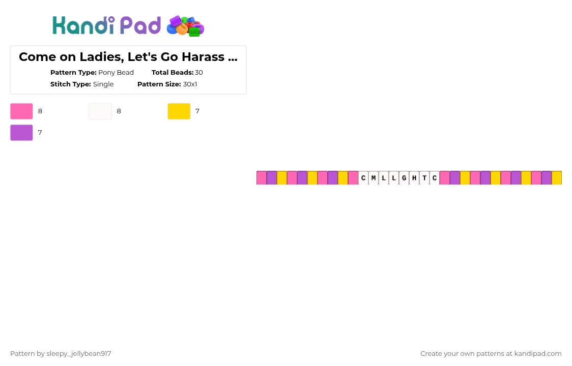 Come on Ladies, Let\'s Go Harass the Clown - Pony Bead Pattern by cole_not_found on Kandi Pad - yellow,pink,funny quote,jax,tadc,pilot,kandi single