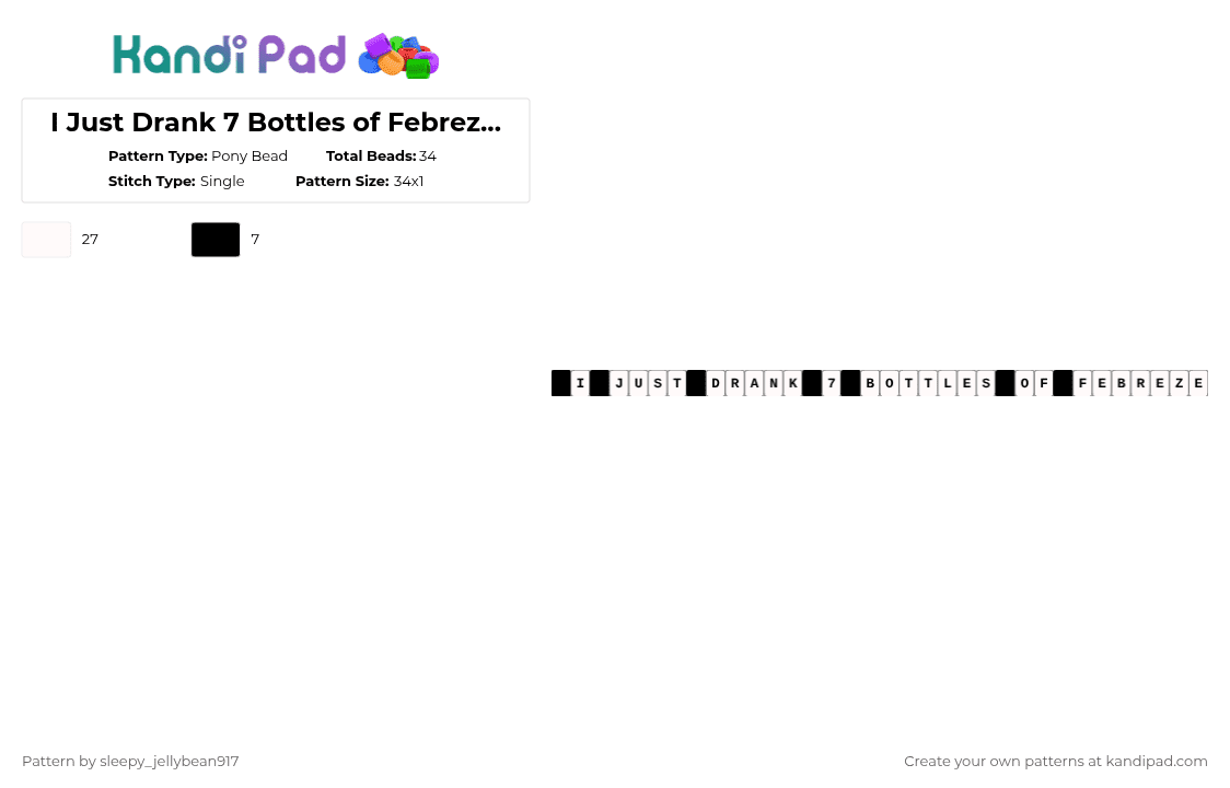 I Just Drank 7 Bottles of Febreze-Kandi Single - Pony Bead Pattern by cole_not_found on Kandi Pad - white,funny kandi,funny single,random kandi singles