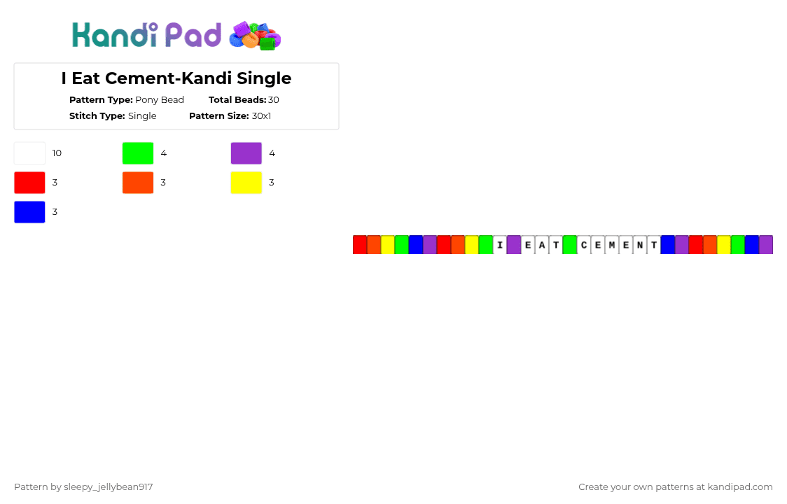 I Eat Cement-Kandi Single - Pony Bead Pattern by cole_not_found on Kandi Pad - red,purple,kandi single,funny,random,rainbow