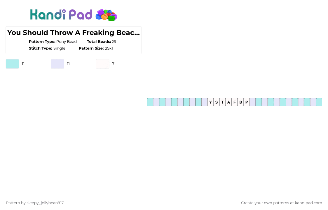 You Should Throw A Freaking Beach Party-Kandi Single - Pony Bead Pattern by cole_not_found on Kandi Pad - light blue,white,tadc,bubble,kandi single,blue,gray,bubble quote,beach party,episode 7