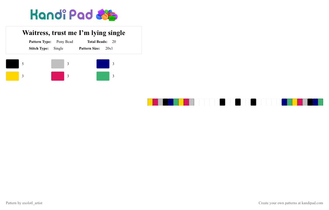 Waitress, trust me I’m lying single - Pony Bead Pattern by axolotl_artist on Kandi Pad - purple,pink,colorful