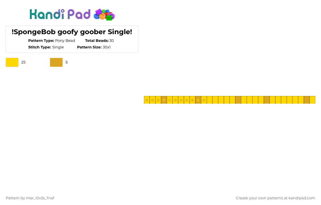 !SpongeBob goofy goober Single! - Pony Bead Pattern by mer_l0v3s_fnaf on Kandi Pad - yellow