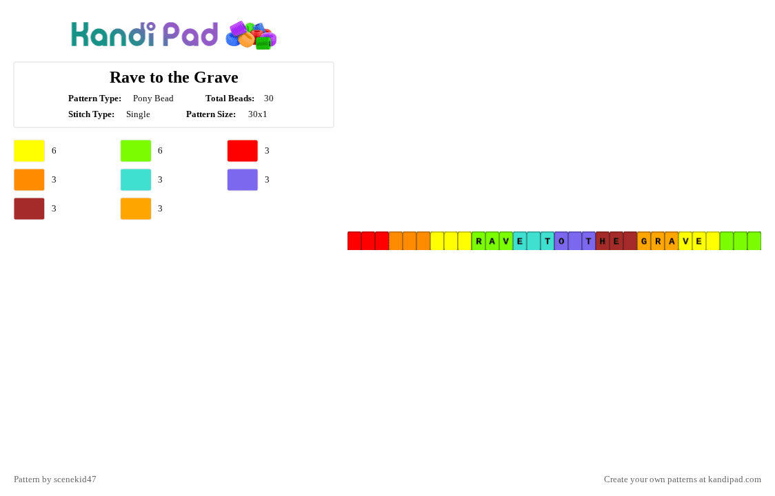 Rave to the Grave - Pony Bead Pattern by sc3n3_qu33n_1ris on Kandi Pad - red,orange,yellow,green,rave to the grave