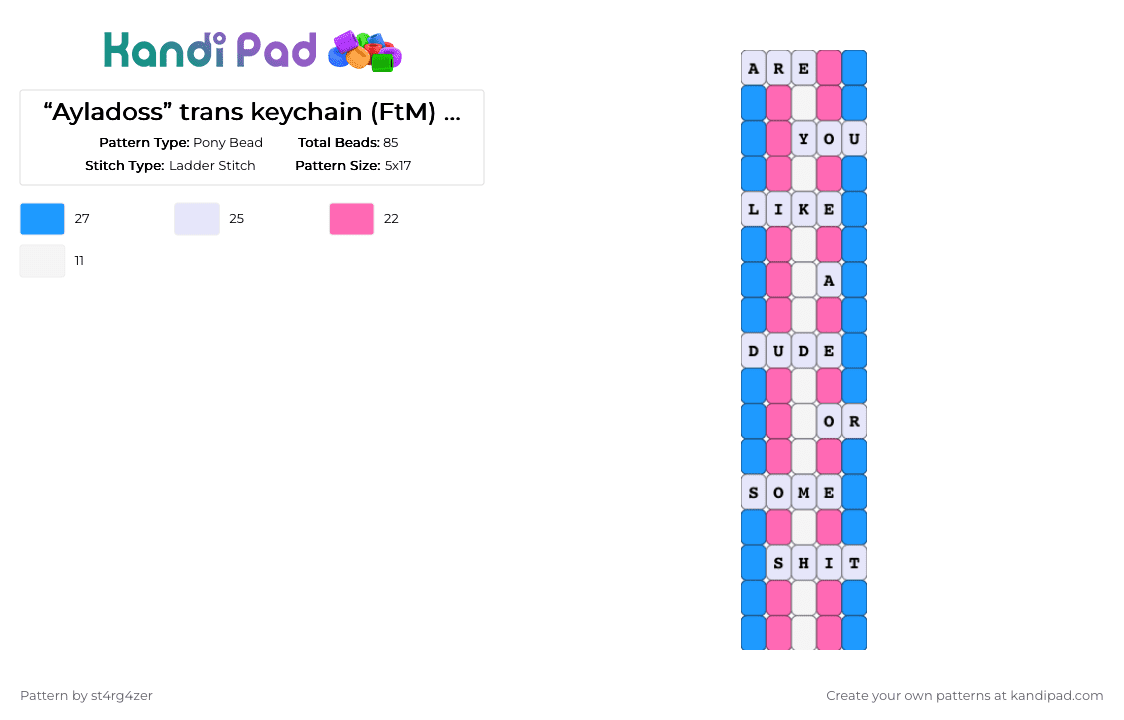 “Ayladoss” trans keychain (FtM) READ DESC - Pony Bead Pattern by solryn on Kandi Pad - blue, ftm, light blue, pink, stuff that ppl ask, trans, white