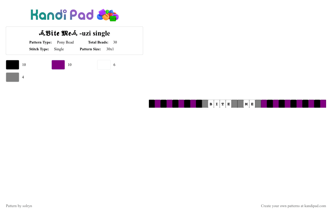 𖥂𝔅𝔦𝔱𝔢 𝔐𝔢𖥂 -uzi single - Pony Bead Pattern by solryn on Kandi Pad - bite me, black, gray, md, murder drones, pink, purple, uzi md, uzi murder drones