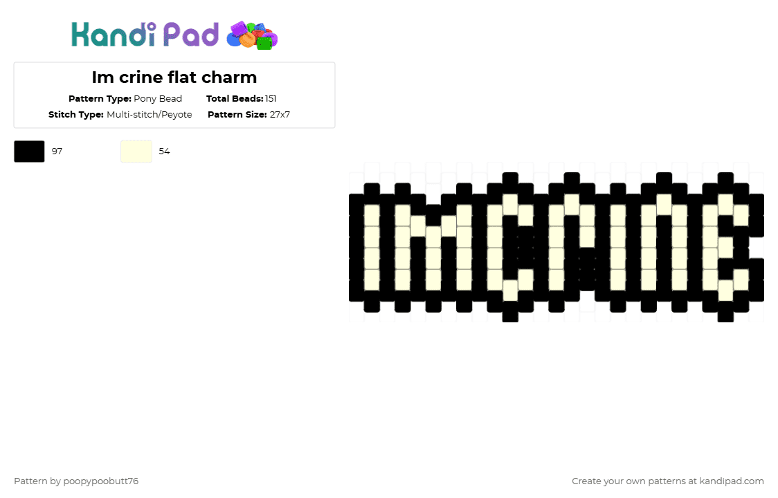 Im crine flat charm - Pony Bead Pattern by poopypoobutt76 on Kandi Pad - black, white