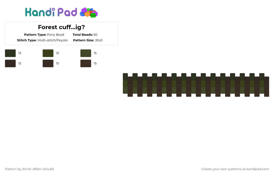 Forest cuff...ig? - Pony Bead Pattern by pyr0m4n14c on Kandi Pad - brown, forest, green, woods